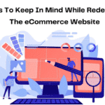 Things to Keep in Mind While Redesigning the eCommerce Website