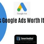 Is Google Ads Worth It? Complete Overview & Business Benefits in 2023