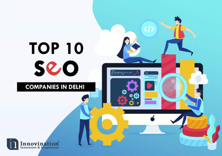 Top 10 SEO Companies in Delhi 740x520