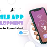 Top 10 Mobile App Development Companies in Ahmedabad in [year]