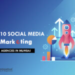 Top 10 Social Media Marketing Agencies in Mumbai in [year]