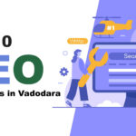 Top 10 SEO Companies in Vadodara in [year]