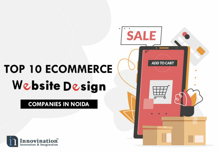 Top 10 Professional e Commerce Website Design Companies in Noida 1 740x520