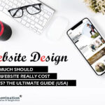 How Much Should Your Website Really Cost in [year]? The Ultimate Guide (USA)